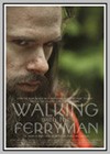 Walking with the Ferryman